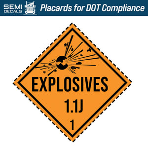 Hazard Class 1: Explosives 1.1J Placard