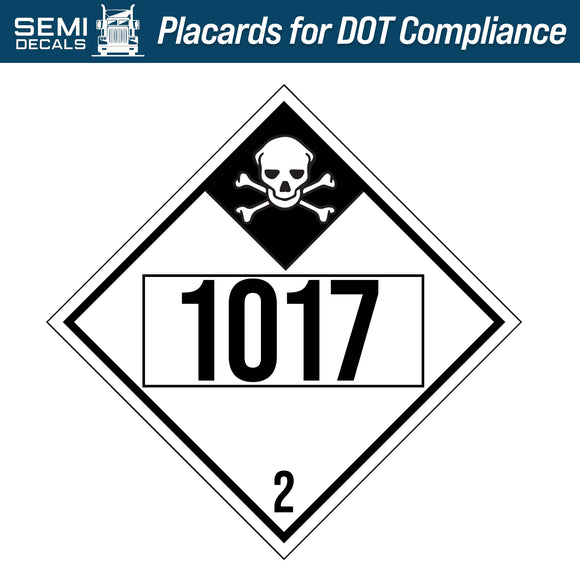 1017 Sticker Hazard Class 2: Inhalation Hazard UN # 1017 Placard – Semi Decals