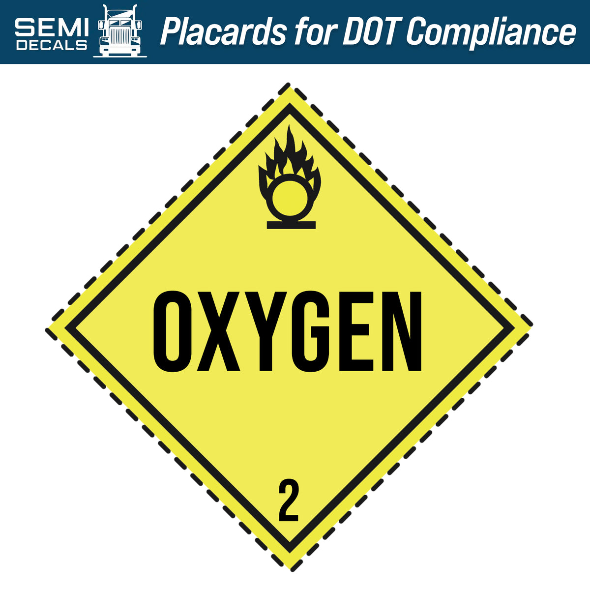 Hazard Class 2: Oxygen Placard – Semi Decals