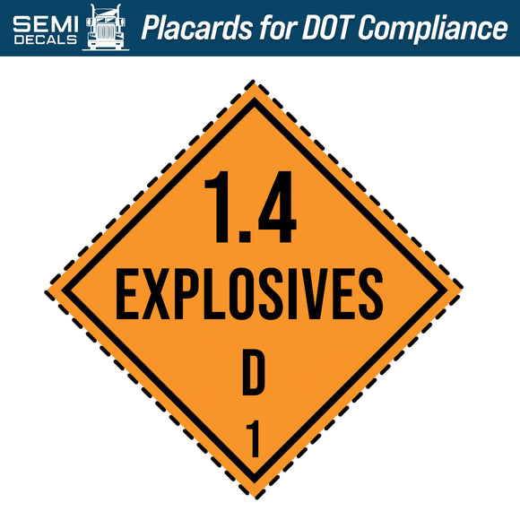 Hazard Class 1: Explosives 1.4D Placard