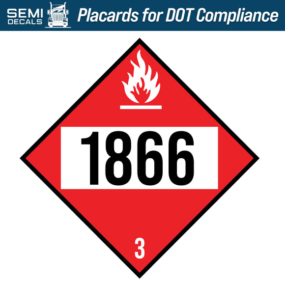 Hazard Class 3: Flammable Liquid UN # 1866 Placard