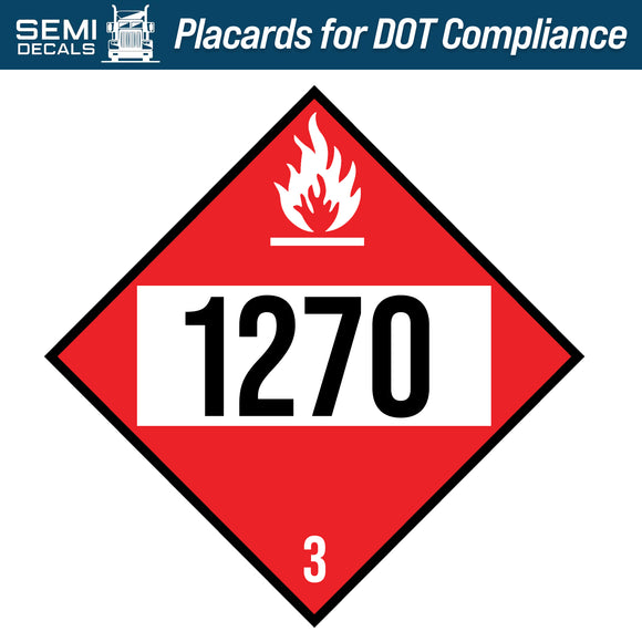 Hazard Class 3: Flammable Liquid UN # 1270 Placard