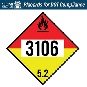 Hazard Class 5: Organic Peroxides 5.2 UN # 3106 Placard