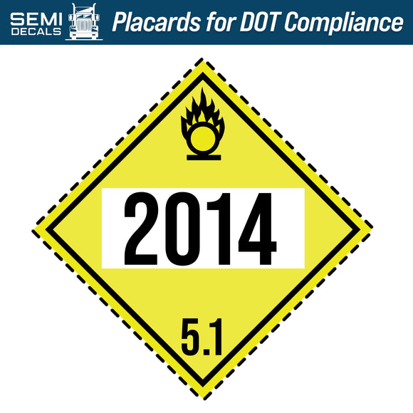 Hazard Class 5: Oxidizer UN # 2014 Placard