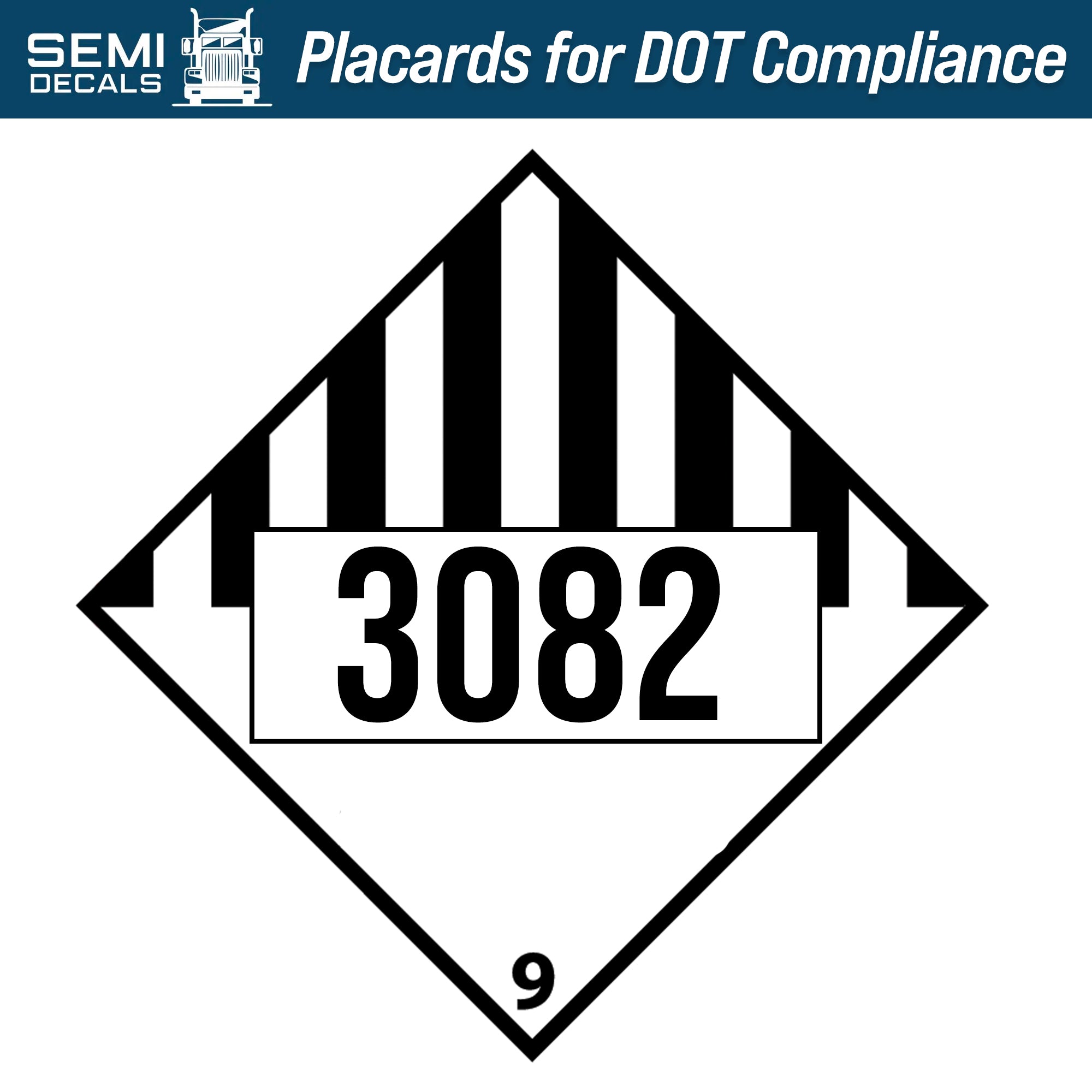 Hazard Class 9 UN 3082 Placard Semi Decals