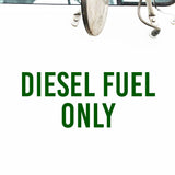 Diesel Fuel Only Sticker Decal