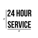 24 Hour Service Decal
