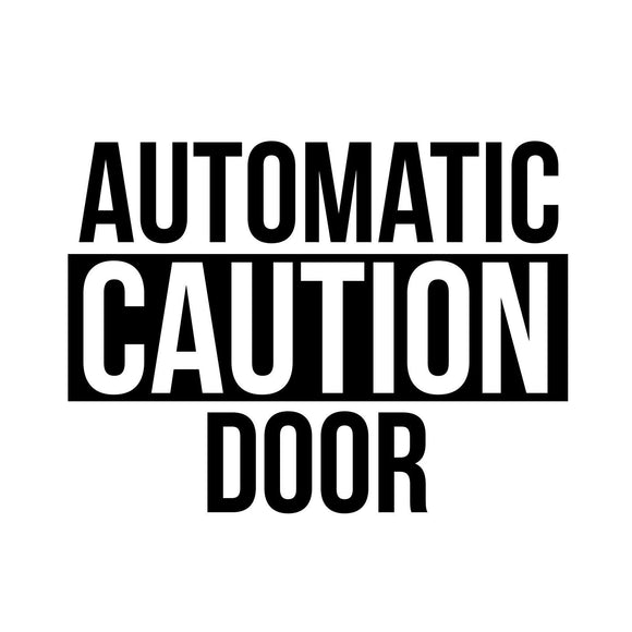 Automatic Caution Door Decal Sticker